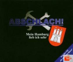 Abschlach : Mein Hamburg Lieb Ich Sehr